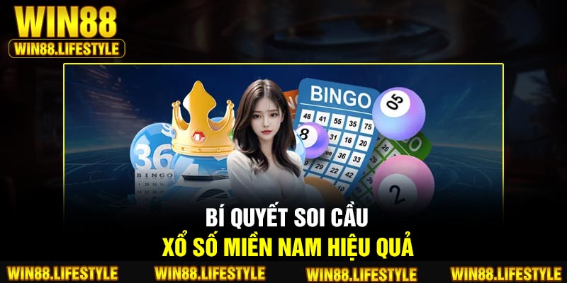 Bí quyết soi cầu xổ số miền Nam hiệu quả