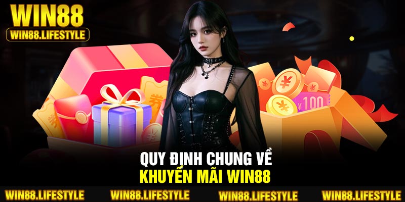 Quy định chung về khuyến mãi Win88